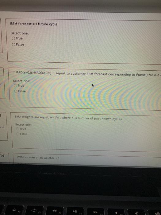 ESM forecast = 1 future cycle Select one: True