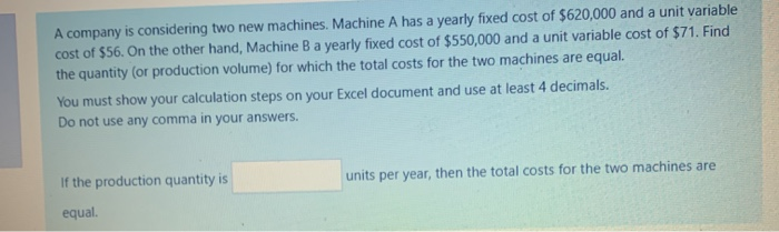 A company is considering two new machines.