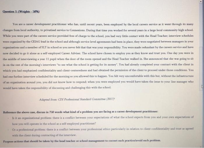 4 Question 1: (Weight: 50%) You are a career