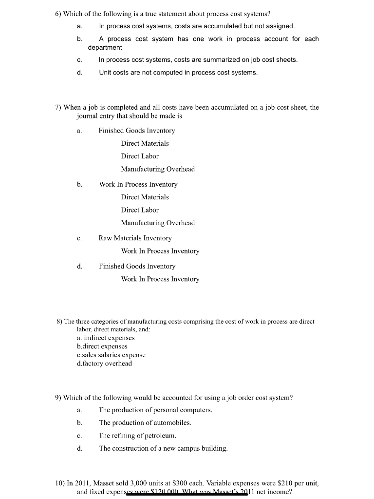 6) Which of the following is a true statement