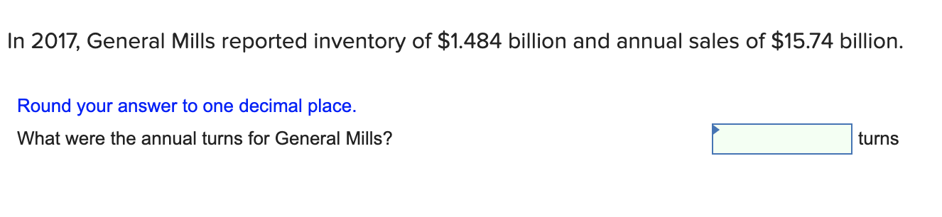 In 2017, General Mills reported inventory of