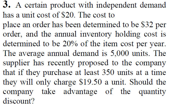 3. A certain product with independent demand has