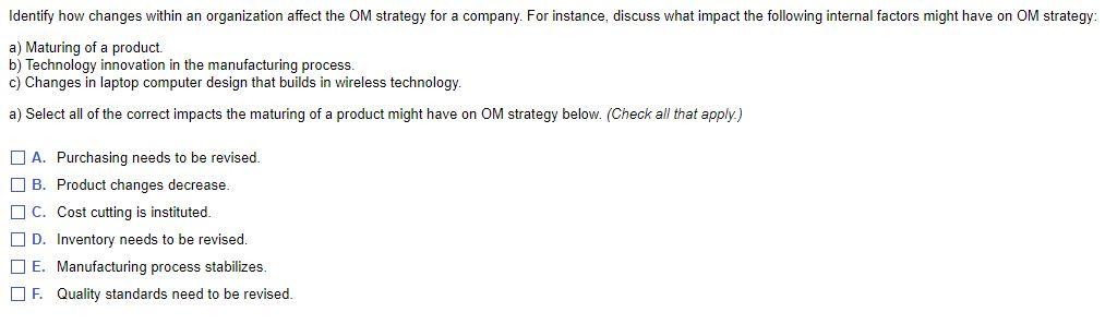 Identify how changes within an organization