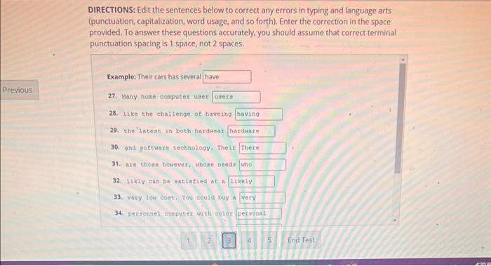 DIRECTIONS: Edit the sentences below to correct