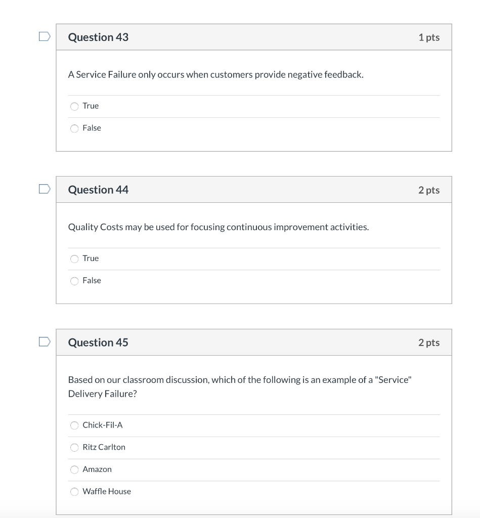 Question 43 1 pts A Service Failure only occurs