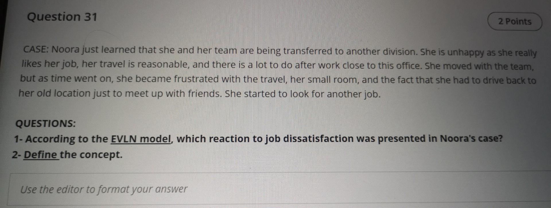 Question 31 2 Points CASE: Noora just learned