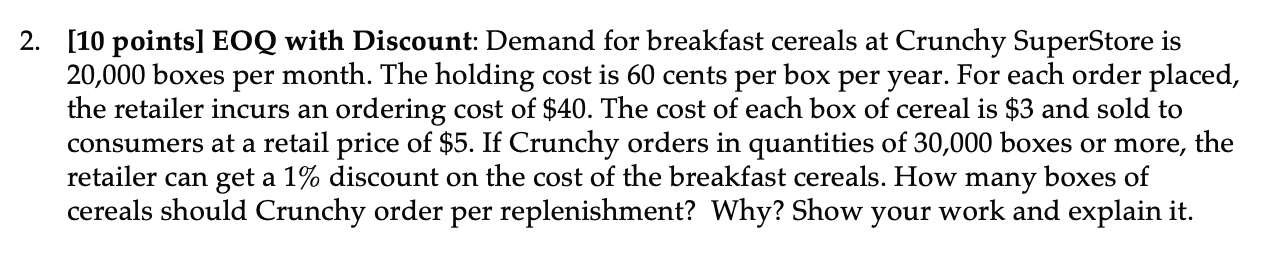 2. [10 points] EOQ with Discount: Demand for