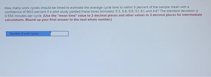 How many work cycles should be timed to estimate