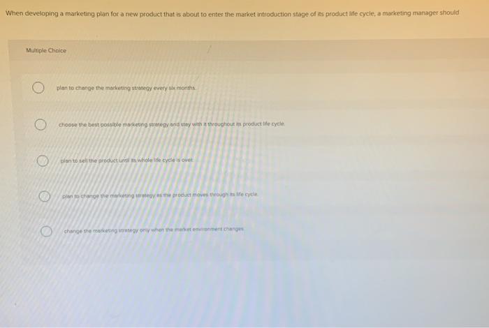 When developing a marketing plan for a new