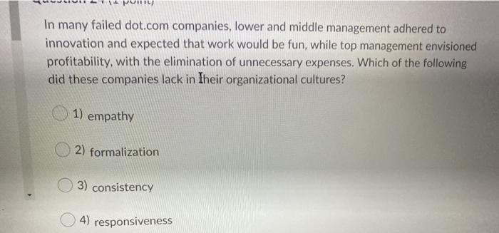 In many failed dot.com companies, lower and