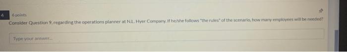 9. The VP of manufacturing for the N. L. Hyer Com