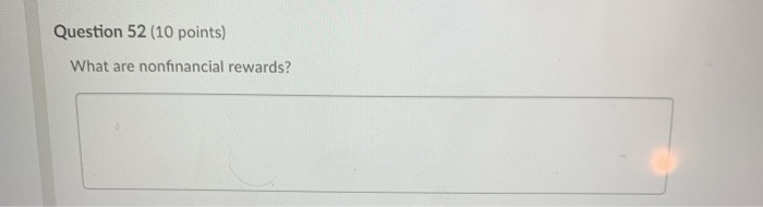 Question 52 (10 points) What are nonfinancial