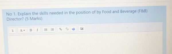 No 1. Explain the skills needed in the position