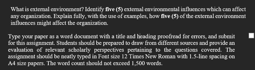 What is external environment? Identify five (5)