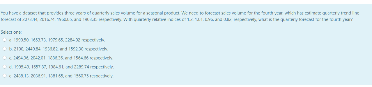You have a dataset that provides three years of