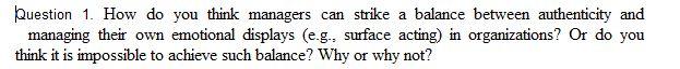 Question 1. How do you think managers can strike