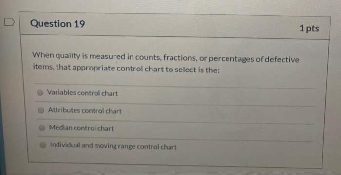 Question 11 1 pts What should be the first step