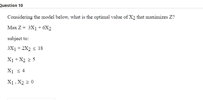 Question 10 Considering the model below, what is