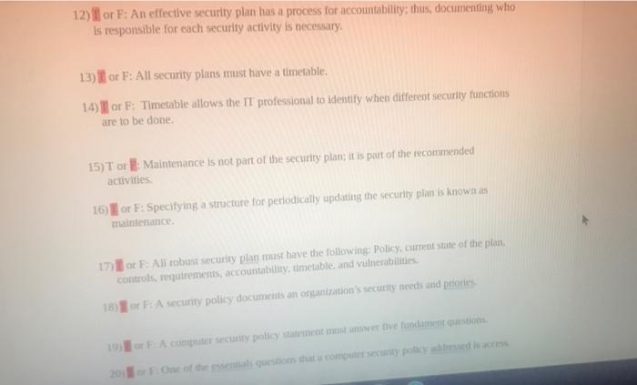 12) or F: An effective security plan has a
