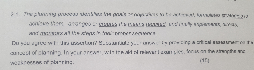 2.1. The planning process identifies the goals or
