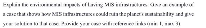 please help Explain the environmental impacts of