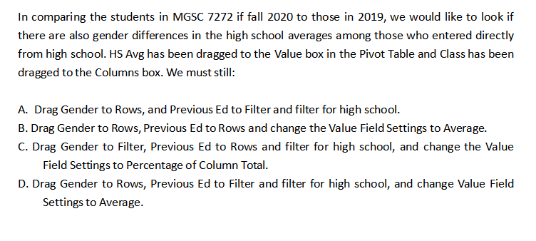 In comparing the students in MGSC 7272 if fall