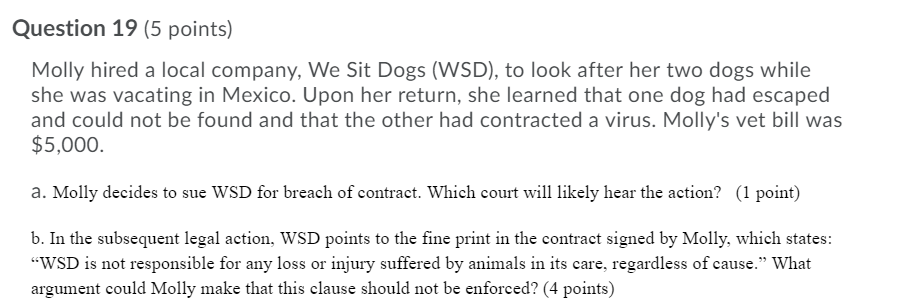 Question 19 (5 points) Molly hired a local