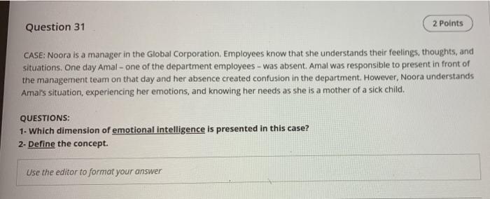Question 31 2 Points CASE: Noora is a manager in