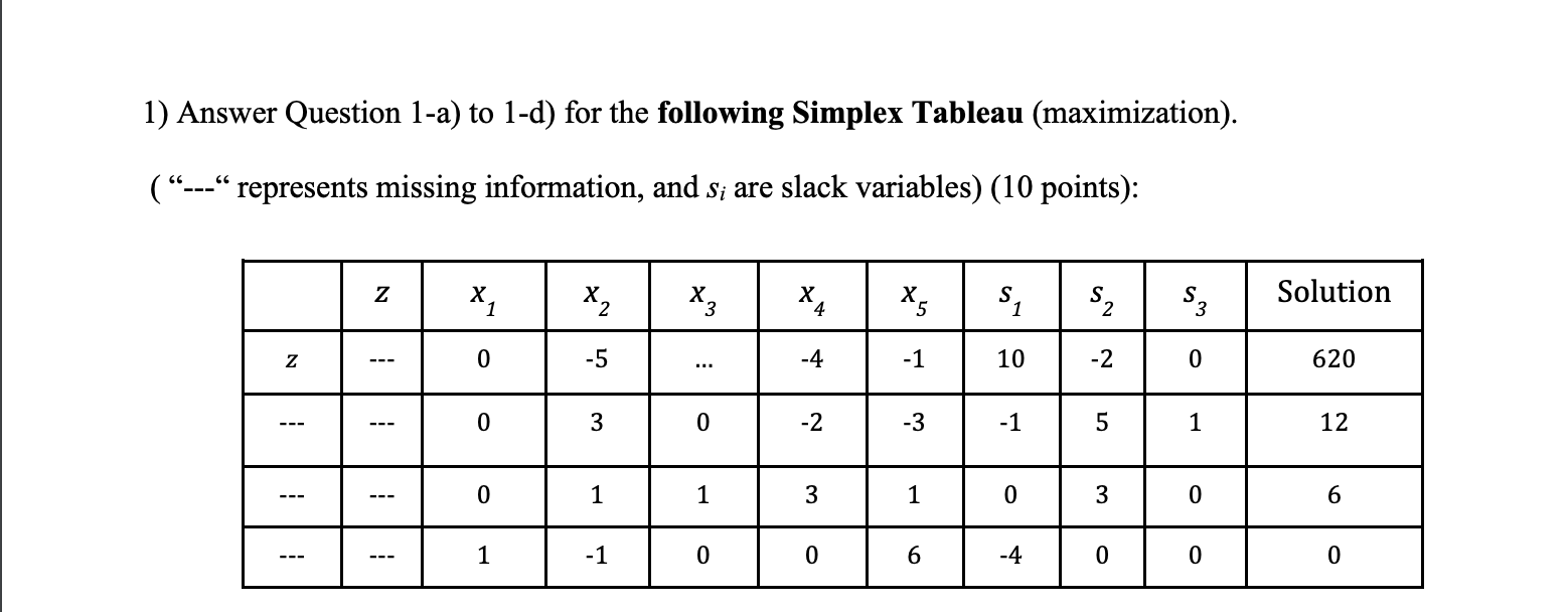 1) Answer Question 1-a) to 1-d) for the following