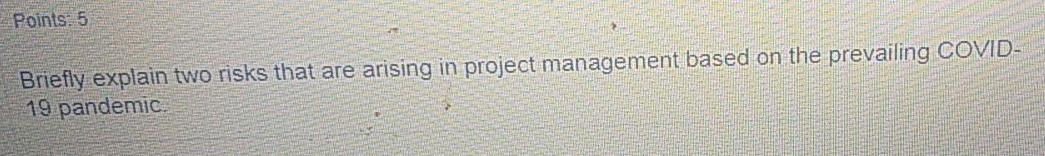 subject: Project management Points: 5 Briefly