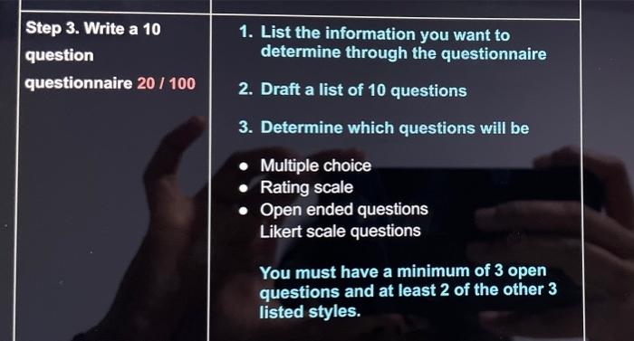 Step 3. Write a 10 question questionnaire 20 /
