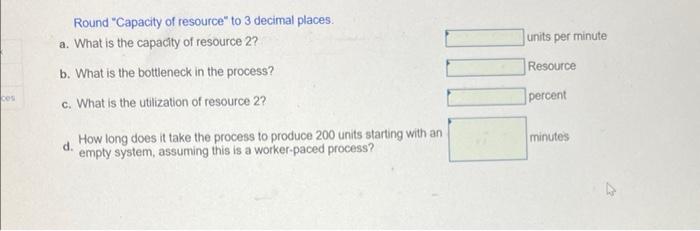 Consider a process consisting of three resources.