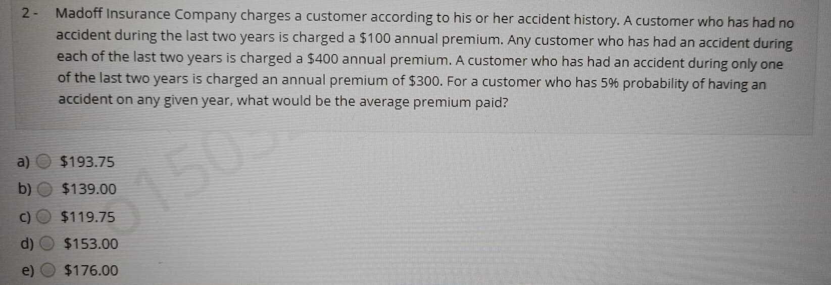2 - Madoff Insurance Company charges a customer