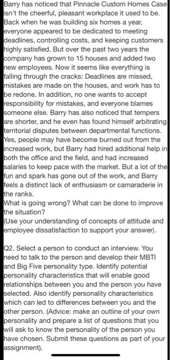 please answer for Q2 ! Barry has noticed that