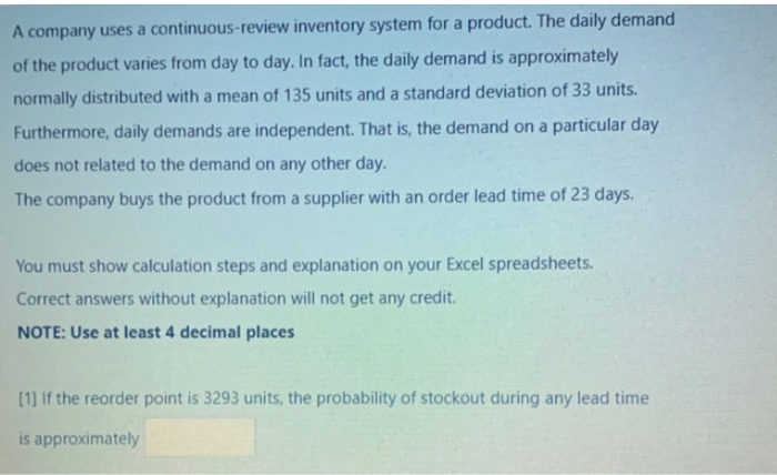 A company uses a continuous-review inventory