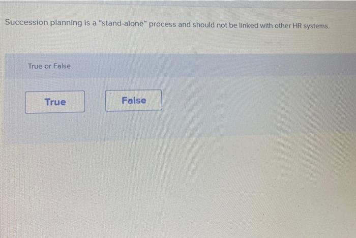 Succession planning is a "stand-alone" process