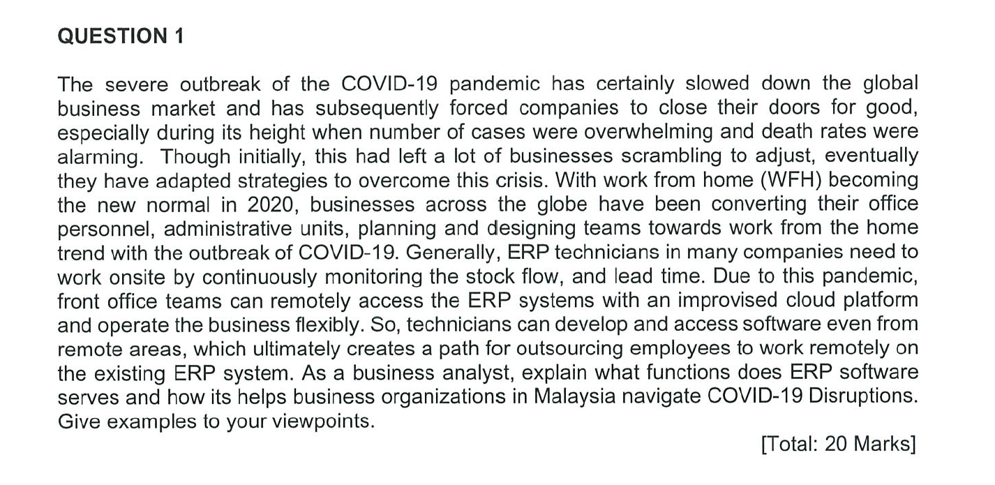 QUESTION 1 The severe outbreak of the COVID-19