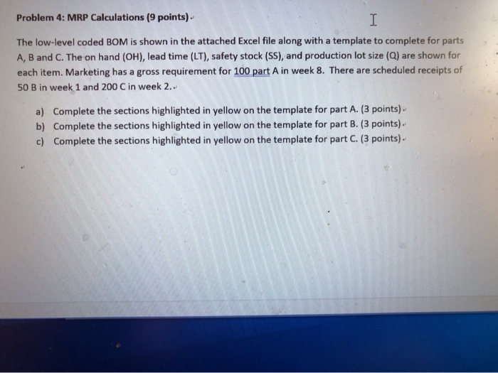 Problem 4: MRP Calculations (9 points) The