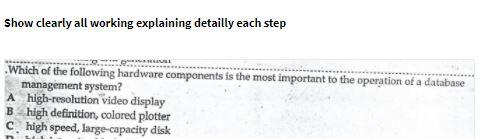 Show clearly all working explaining detailly each