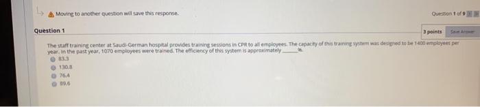 A Moving to another question will save the