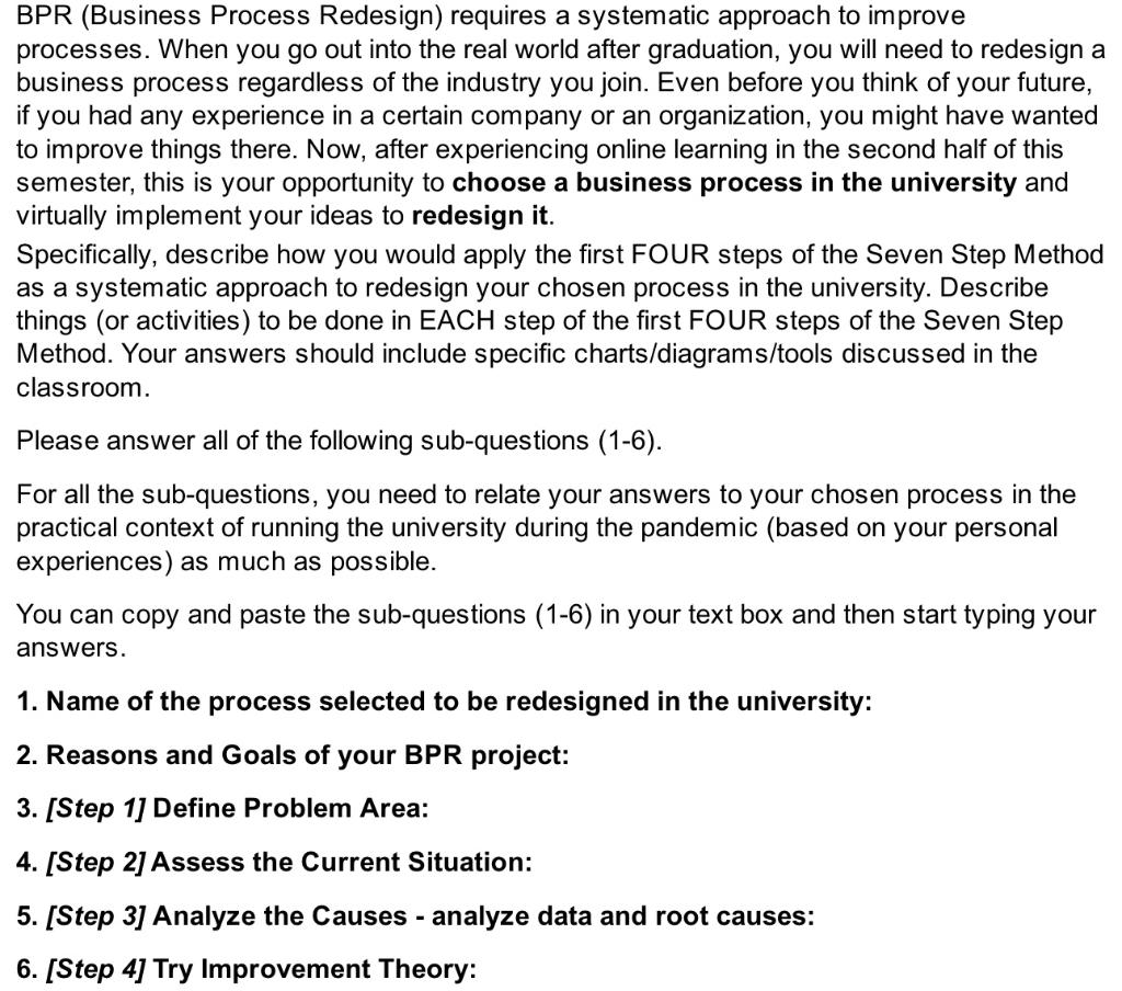 BPR (Business Process Redesign) requires a