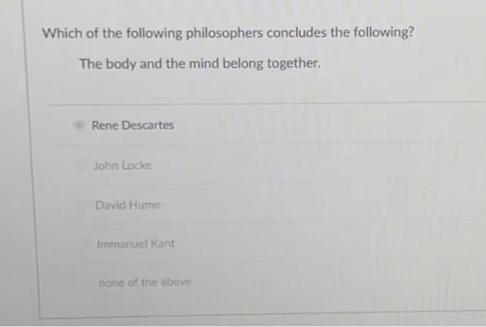 Philosophy question Which of the following