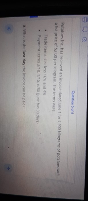 Question 5 of 6 Potatoes Inc. has received an