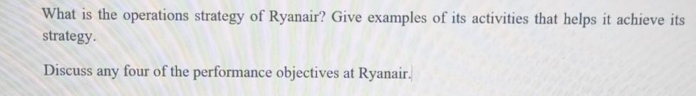 What is the operations strategy of Ryanair? Give