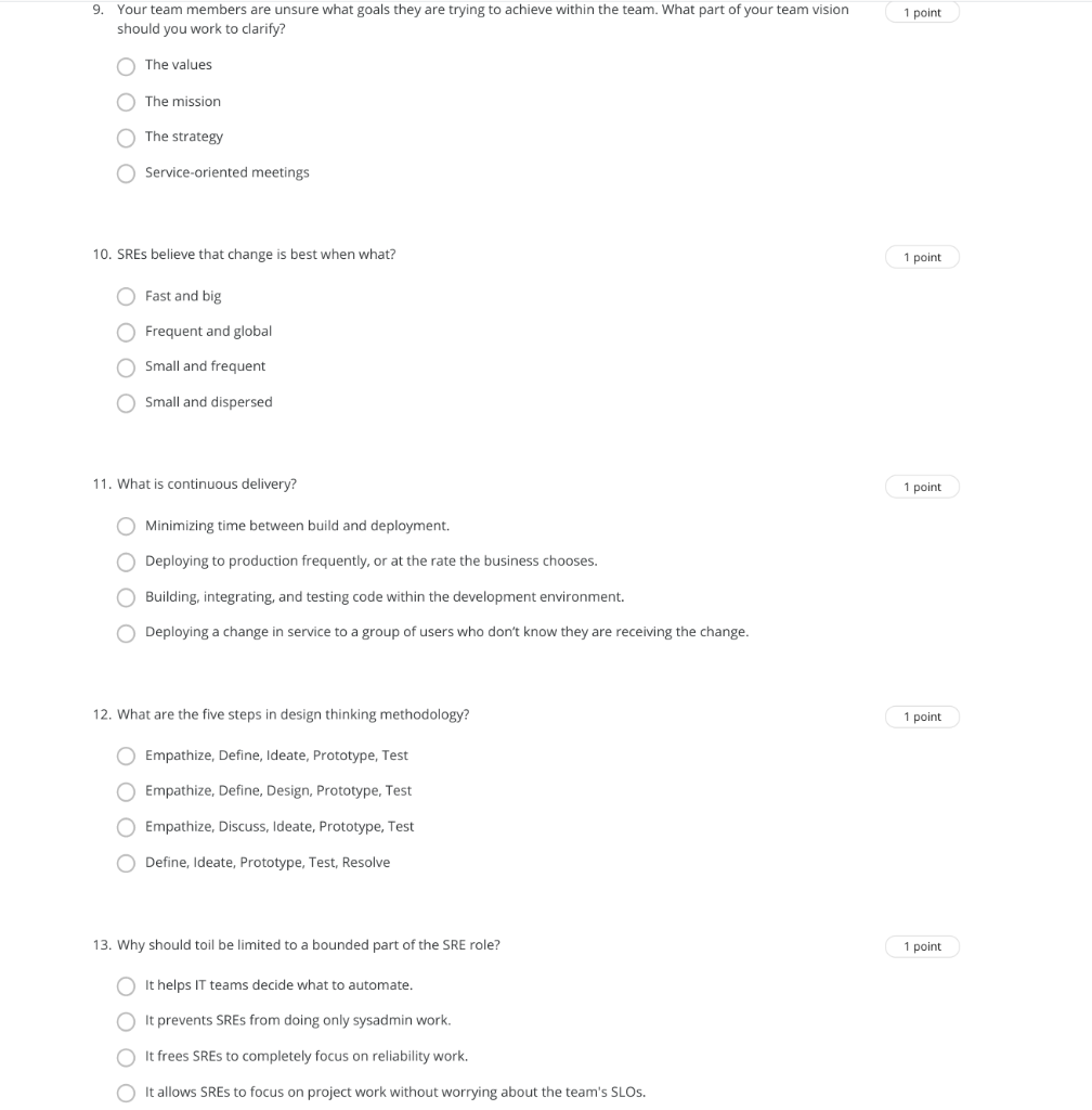 1 point 9. Your team members are unsure what