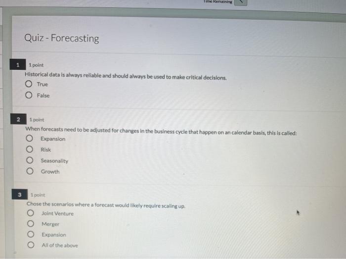 e Remaining Quiz - Forecasting 1 1 point