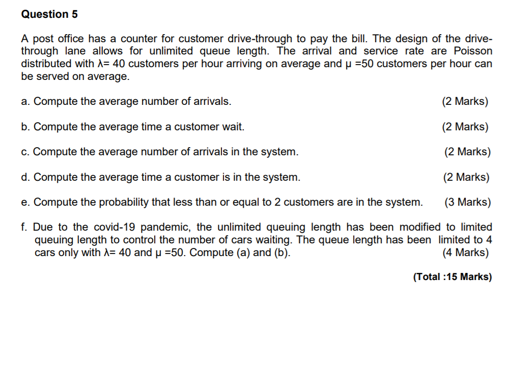 Question 5 A post office has a counter for