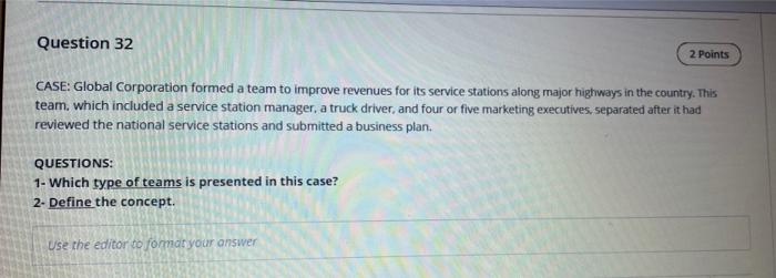 Question 32 2 Points CASE: Global Corporation