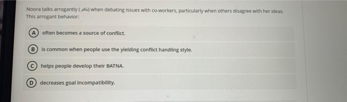 Noora talks arrogantly (4) when debating issues