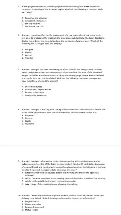 5. A new project has started, and the project